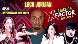 ep.9 - L’intonazione non serve - Reaction XFactor 2024 Live 3