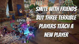 Smite Conquest with Friends, but Three Terrible Players Teach a New Player