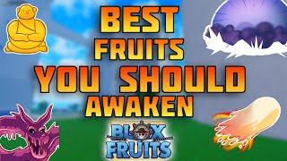 BEST Fruits You Should Awaken on Blox Fruits