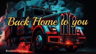 Back Home to you - Bondaro 736 Studio