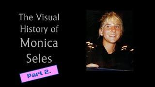 The Visual History of Monica Seles: 1989 - 1990