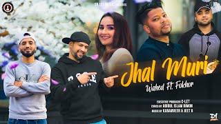 Jhal Muri | Wahed ft. Fokhor | Sylhety-Bangla Song 2022 | Sr101 Music | Wahed Studio