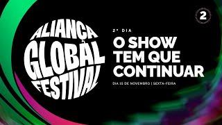 Festival Aliança Global: O show tem que continuar