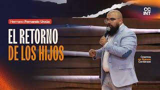 Hermano Fernando Urzúa - El retorno de los hijos