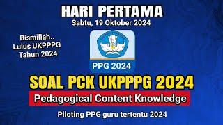 Gambaran soal PCK PPG 2024 yang keluar !! Hari Pertama Pelajari ini yakin Lulus UKPPPG 2024 !!