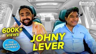 The Bombay Journey ft. Johny Lever with Siddhaarth Aalambayan - EP 131