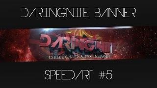 DaringNite YouTube Banner Speedart #5