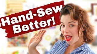 5 Tips To Improve Your Hand Sewing Before You Even Begin to Stitch!