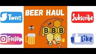 Beer Haul | Beer Unboxing | Beer