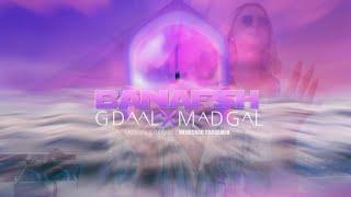 MADGAL x GDAAL - BANAFSH ( M3Pics )