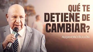 El cambio que tanto necesitas | Alejandro Bullón