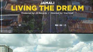 Jamali- Living the dream ( Official Music Video)