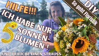 # HILFE!!!  Sommerstrauss binden mit nur 5 Sonnenblumen- wie mache ich das???