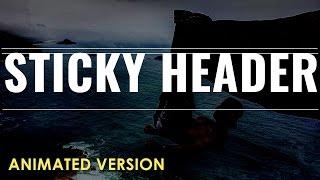Animated Sticky Header for webpage | HTML5  & CSS3 Tricks