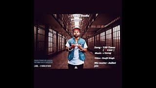 100 Times | J Swag | J Swag Studio | Aniket Jain | Ranjit Singh | Classic Hiphop | Rap Songs | Video