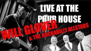 Will Glover & The Rockabilly all stars live at the Pour House