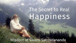 How to Be Happy: Sri Swami Satchidananda (Integral Yoga)