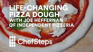 Life-Changing Pizza Dough with Joe Heffernan of Seattle’s Independent Pizzeria