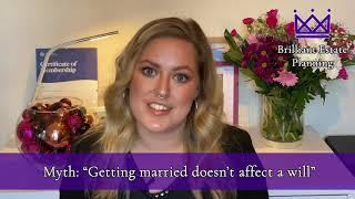 Getting Married Doesn't Affect a Will - Estate Planning Myth - Brilliant Estate Planning