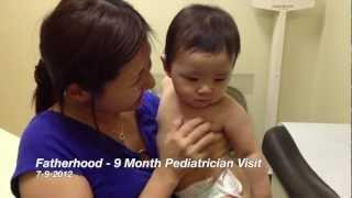 Fatherhood - 9 Month Pediatrician Visit