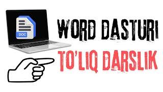 WORD DASTURIDA ISHLASHNI 0DAN OXIRIGACHA O‘RGANISH