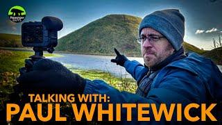 HIDDEN BRITAIN & UNLOCKING ARCHAEOLOGY:  Chatting with Paul Whitewick
