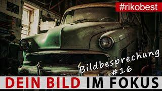 Dein Bild im Fokus #16  Fotografieren lernen durch Bildanalyse & Bildbesprechung - Fotokurs