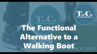 TayCo Brace - Functional Alternative to a Walking Boot