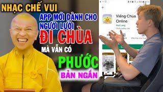 NHẠC CHẾ HÀI - APP VIẾNG CHÙA ONLINE  - LEE HT OFFICIAL