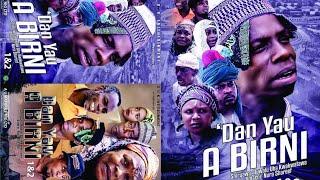 DAN YAU A BIRNI 1&2 LATEST HAUSA FILM/ ADO GWANJA  / HORO DAN MAMA