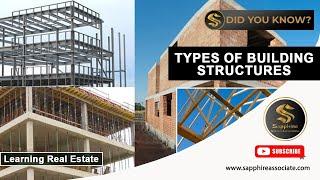 Types of Building Structure - Did You Know? |  Sapphire Builders & Associates