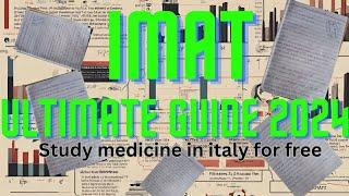 FREE ULTIMATE IMAT GUIDE 2024 (Books, YouTube channels, tests, notes, study groups )