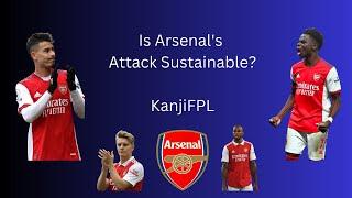 Is Arsenal's Attack Sustainable? Arsenal 2022-23 Season Review - Kanji FPL