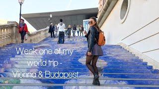 Week one of my world trip - Vienna & Budapest