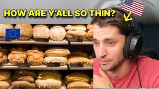 American reacts to "If Bread is so Bad, Why Are Europeans So Thin?"