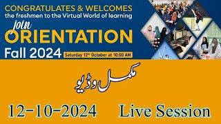 Students' Orientation Fall, 2024 Semester   |   Virtual University of Pakistan | 12-10-2024 | Live