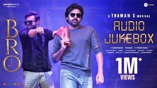 BRO Telugu Movie Audio Jukebox | Pawan Kalyan | Sai Tej | Thaman S | P Samuthirakani | Mango Music