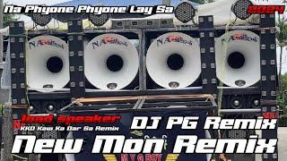 New! Mon Remix 2024 DJ PG Remix KKD Kaw Ka Dar Sa Remix