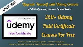 200+ Free Udemy Certificate Courses - Daily Update - Udemy Coupons - Free Udemy Coupons - 09/05/23