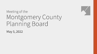 Montgomery Planning Board Meeting Live Stream: 5/5/22