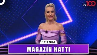 Magazin Hattı l 17 Kasım 2024