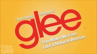 Glee - You Make Me Feel Like A Natural Woman [FULL HD STUDIO]