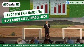 Fendt Press Conference 2022 l Fendt CEO Eric Hansotia Talks About The Future of AGCO | AGDealer