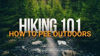 93: How to Pee and Poop Outside While Hiking