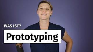 Was ist Prototyping? Eine kurze Definition und Anwendungsempfehlung.