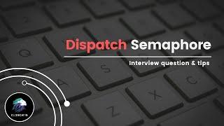 Dispatch Semaphore in Swift: Interview Question Solution & Tips | Hindi Tutorial