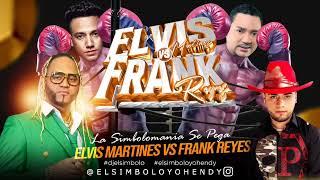 FRANK REYES Vs ELVIS MARTINEZ MIX 2024 (ELSIMBOLO OFICIAL)