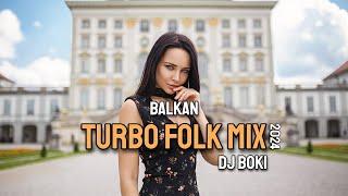 BALKAN TURBO FOLK MIX 2024 by DJ BOKI