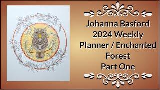 Johanna Basford 2024 Weekly Planner / Enchanted Forest - Owl (Part 1)