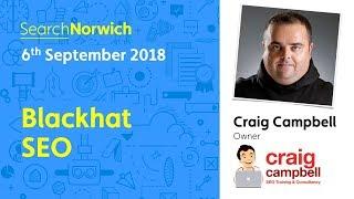Black hat SEO: Craig Campbell